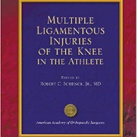 Multiple Ligamentous Injuries of the Knee in the Athlete (Monograph Series) American Academy of Orthopaedic Surgeons)) 1st Edition by Robert C. Schenck Jr. MD (Author, Editor)