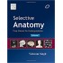 Selective Anatomy Prep Manual for Undergraduates (Volume I) by Vishram Singh