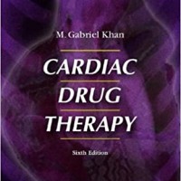 Cardiac Drug Therapy 6th Edition by M. Gabriel Khan