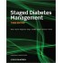 Staged Diabetes Management 3rd Edition Hardcover  by Roger Mazze ,  Richard M. Bergenstal