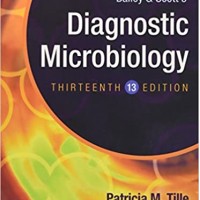 Bailey and Scotts Diagnostic Microbiology Diagnostic Microbiology 13th Edition by Patricia M Tille 