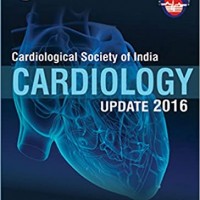 Cardiological Society of India: Cardiology Update 2016 by  Hiremath S/Despande N V 
