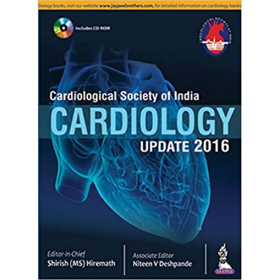 Cardiological Society of India: Cardiology Update 2016 by  Hiremath S/Despande N V 