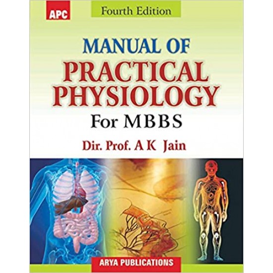 Manual Of Practicasl Physiology For Mbbs by A K Jain 