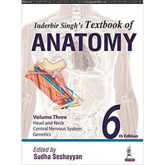 Inderbir Singh'S Textbook Of Anatomy Vol.3,Head And Neck,Neuroanatomy,Genetics: Volume 3: Head and Neck, Central Nervous System by Seshayyan Sudha