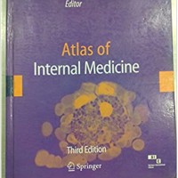 Atlas of Internal Medicine 3rd Edition by Eugene Braunwald