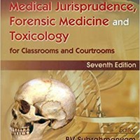 PARIKHS TEXTBOOK OF MEDICAL JURISPRUDENCE FORENSIC MEDICINE AND TOXICOLOGY FOR CLASSROOMS AND COURTROOMS 7th Editon  by  SUBRAHMANYAM B.V