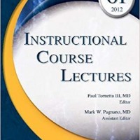 Instructional Course Lectures, Volume 61, 2012 1 Har/DVD Edition by Paul Tornetta III MD (Author, Editor), Mark W. Pagnano MD (Editor)