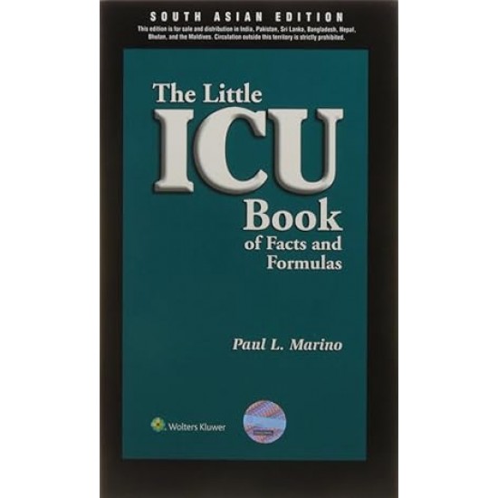 The Little ICU Book of Facts and Formulas by Marino