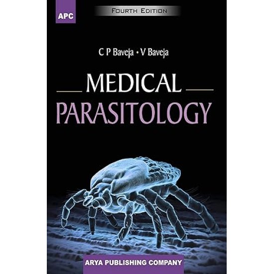 Medical Parasitology 4th Edition by CP Baveja