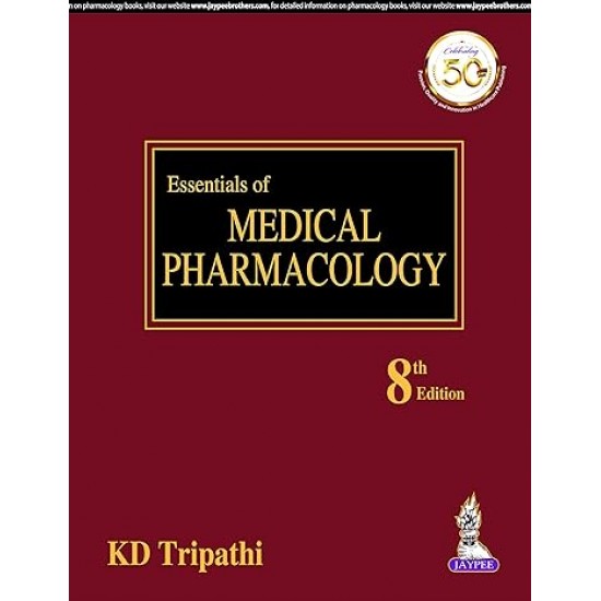Essentials of Medical Pharmacology 8th Edition by K. D. Tripathi