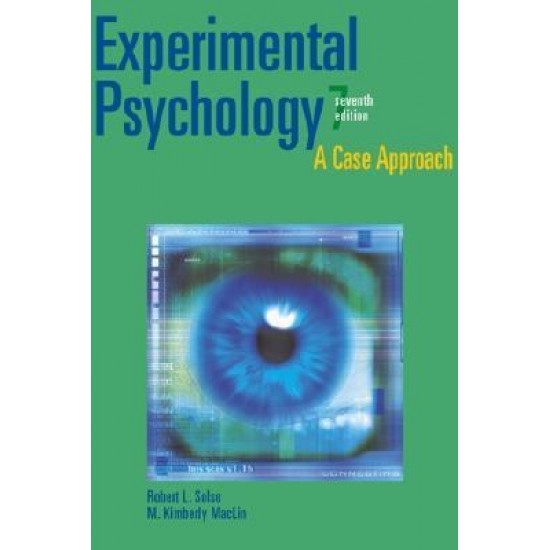Experimental Psychology : A Case Approach by Robert L. Solso