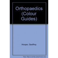 Orthopaedics Colour Guide by G. Hooper 