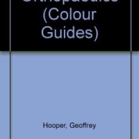 Orthopaedics Colour Guide by G. Hooper 