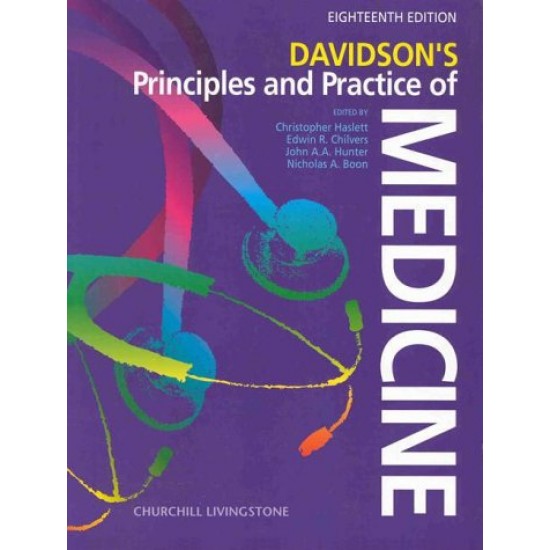 Davidson's Principles and Practice of Medicine 18th Edition by Christopher Haslett