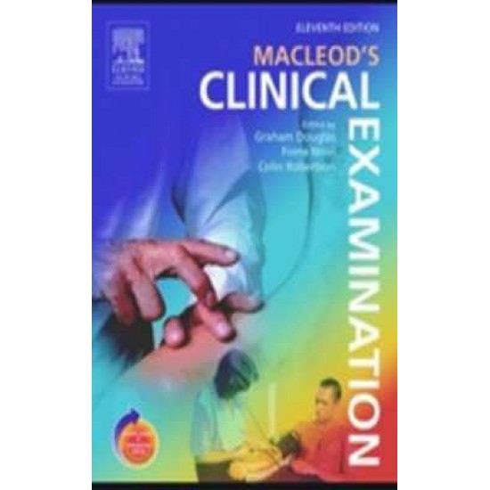 MACLEODS CLINICAL EXAMINATION 11th Edition by GRAHAM DOUGLAS