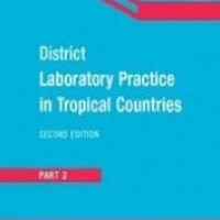 District Laboratory Practice In Tropical Countries 2nd Edition Part 2 by Monica Cheesbrough