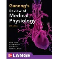 Ganong's Medical Physiology 24th Edition by Kim E barrett