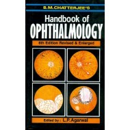 Handbook of Ophthalmology 6th Edition by BM Chatterjee