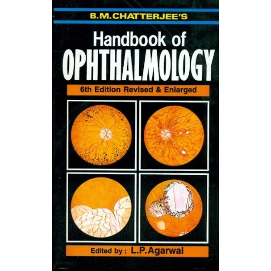 Handbook of Ophthalmology 6th Edition by BM Chatterjee
