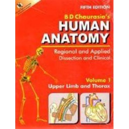Human Anatomy by BD Chaurasia upper limb and thorax vol-1 5th Edition 