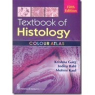 Textbook of Histology Colour Atlas Revised  5th Edition by Krishna Garg