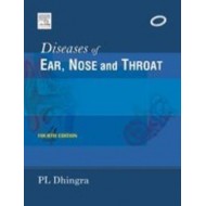 Diseases Of Ear Nose And Throat 4 Edition With Web Access by Dhingra P L Elsevier India Pvt. Ltd