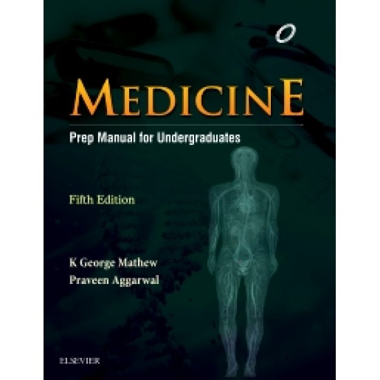 Medicine Prep Manual 5th edition For Undergraduates by K George Mathew 