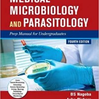 Medical Microbiology and Parasitology 4th Edition by BS Nagoba