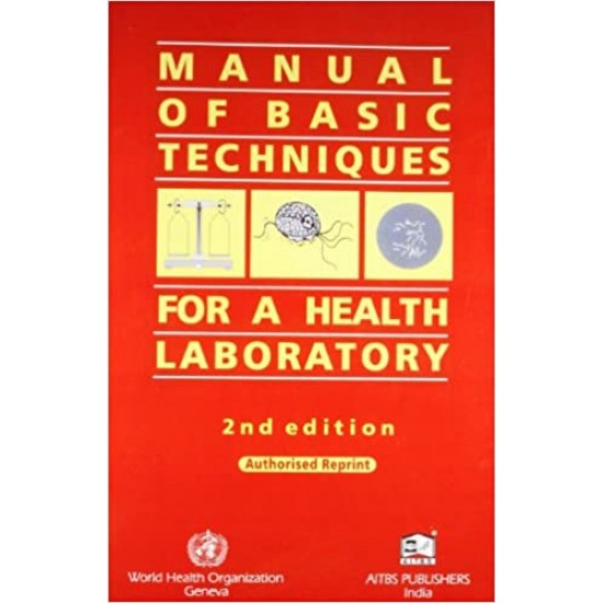 Manual of Basic Techniques for a Health Laboratory 2nd Edition by WHO