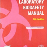 Laboratory Biosafety Manual 3rd Edition by WHO