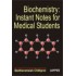 Biochemistry Instant Notes For Medical Students by Seetharamaiah Chittiprol