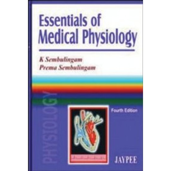 Essentials Of Medical Physiology 4th Edition By Sembulingam