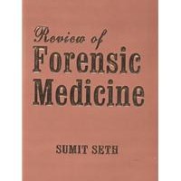 Review Of Forensic Medicine 5th Edition vol 1 Dr Sumit Seth