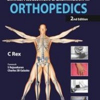 Clinical Assessment and Examination in Orthopedics 2nd Edition by C Rex
