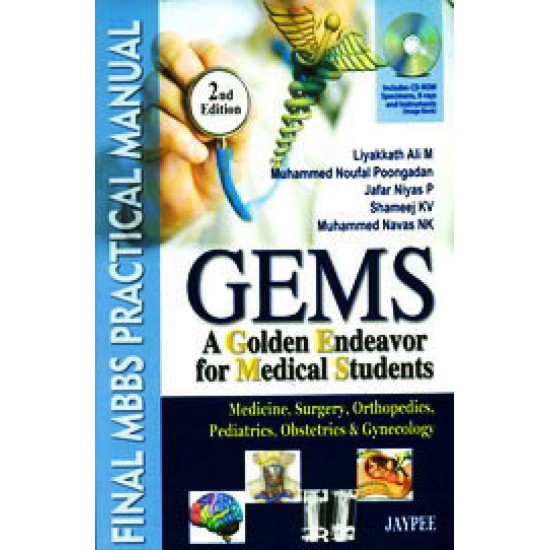Gems Final Mbbs Practical Manual 2nd Edition With Cd by M Liyakkath Ali, Muhammed Noufal Poongadan, P Jafar Niyas 