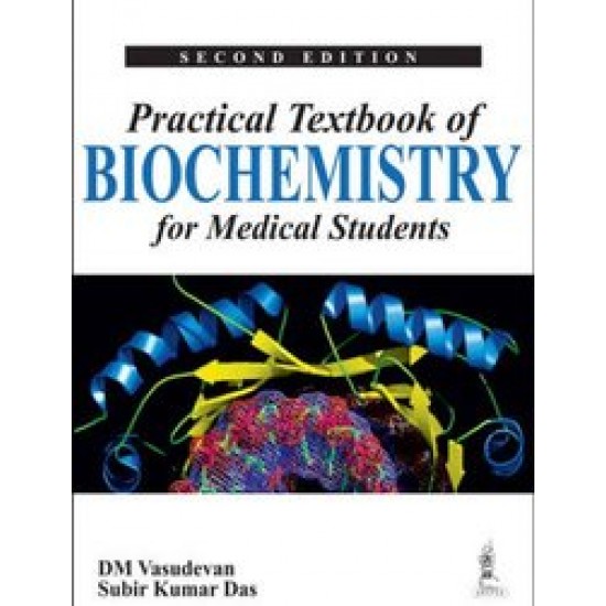 Practical Textbook Of Biochemistry For Medical Students 2nd Edition by Dm Vasudevan, Subir Kumar Das