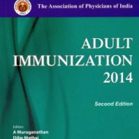 Adult Immunization 2014 by A Muruganathan, Dilip Mathai Sk Sharma