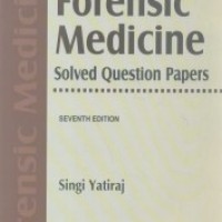Forensic Medicine Solved Question Papers 7th Edition by Singi Yatiraj