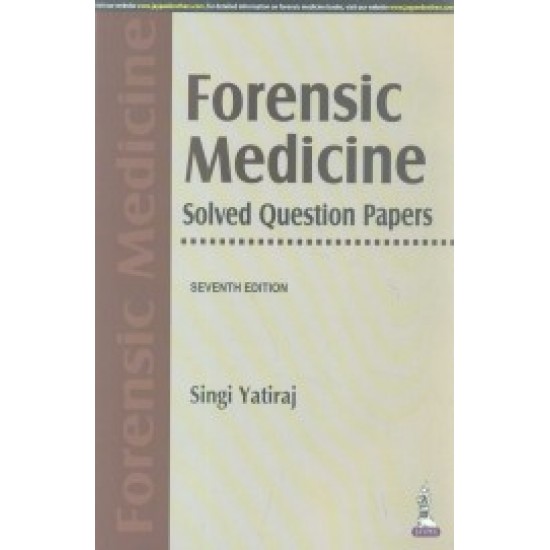 Forensic Medicine Solved Question Papers 7th Edition by Singi Yatiraj