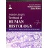 Textbook of Human Histology 7th Edition With Colour Atlas and Practical Guide by Inderbir Singhs