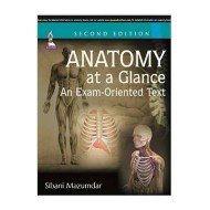 Anatomy At A Glance An Exam Oriented Text 2nd Edition by Sibani Mazumdar