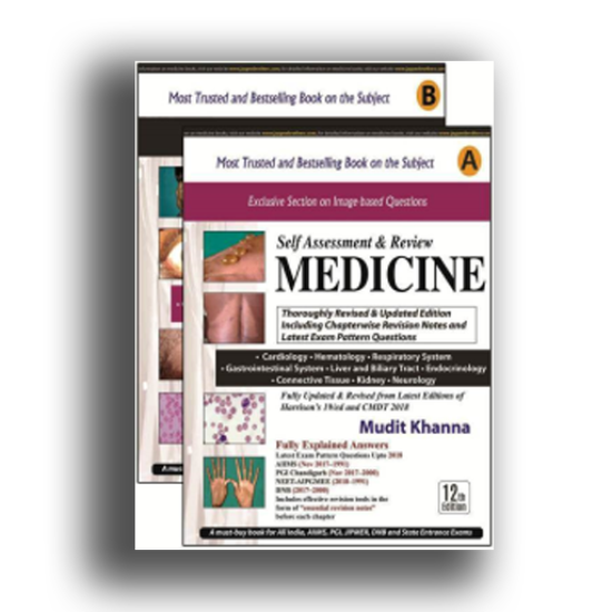 Self Assessment And Review Medicine Part A and B  12th Edition by Mudit Khanna