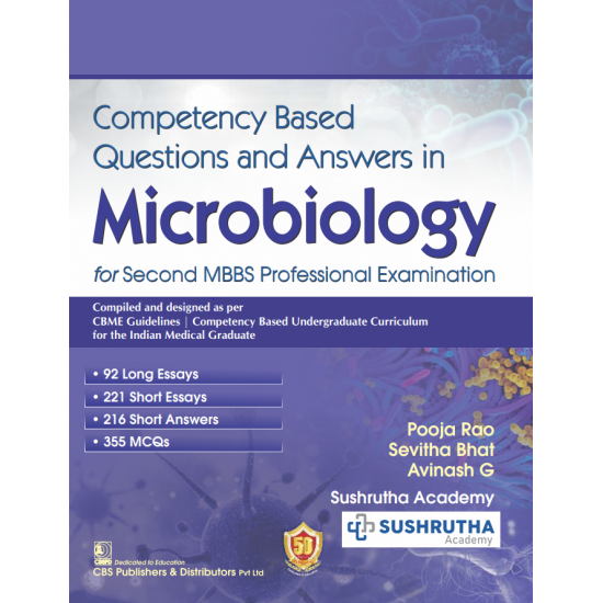 Competency Based Questions and Answers in Microbiology for Second MBBS Professional Examination by Pooja Rao