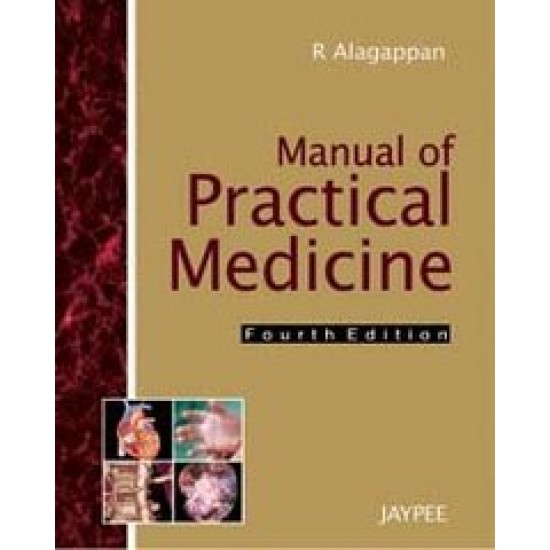 Manual of Practical Medicine 4th Edition by R Alagappan