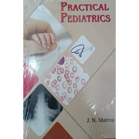 PRACTICAL PEDIATRICS 3rd Edition By JN Sharma