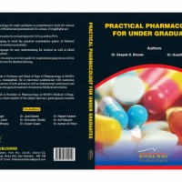 PRACTICAL PHARMACOLOGY FOR UNDER GRADUATES by Dr Deepak S Bhosle