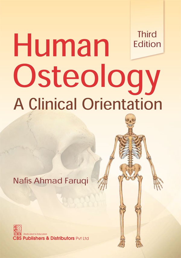 Human Osteology a clinical orientation 3rd Edition by Nafis Ahmad