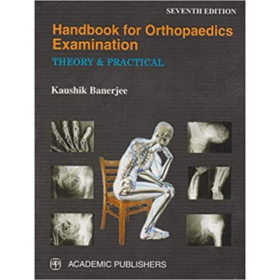 Handbook For Orthopaedics Examination 7th Edition by Kaushik Banerjee