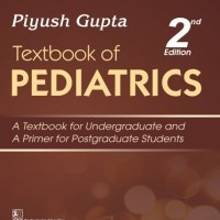 Textbook of Pediatrics 2nd Edition by Piyush Gupta 